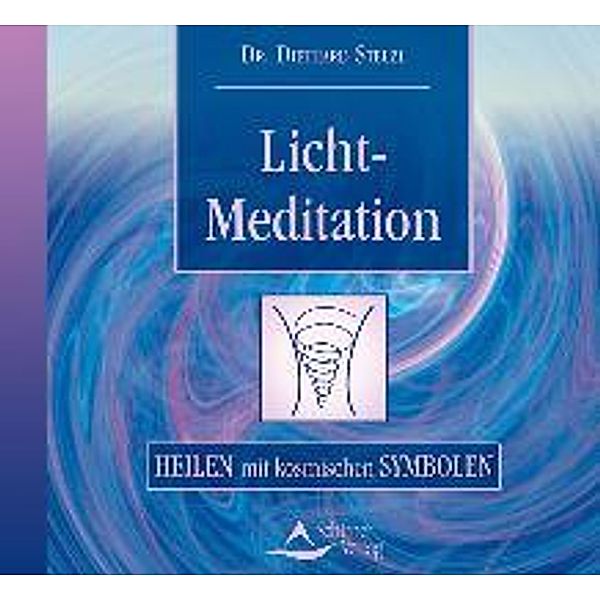 Licht-Meditation, 1 Audio-CD, Diethard Stelzl