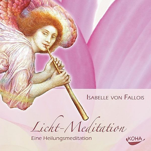 Licht-Meditation,Audio-CD, Isabelle von Fallois