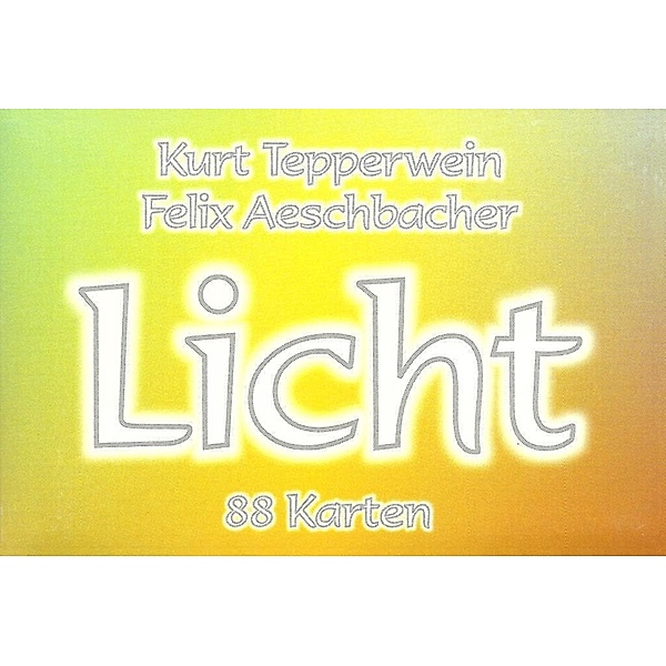 Licht, Meditationskarten, Kurt Tepperwein, Felix Aeschbacher