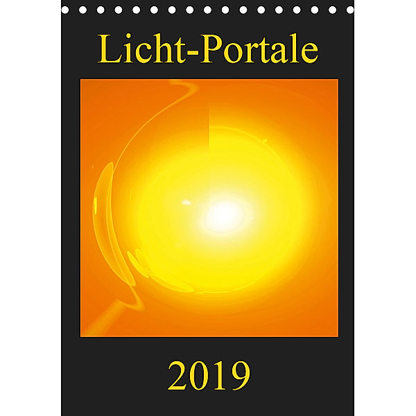 Licht-Portale (Tischkalender 2019 DIN A5 hoch), Ramon Labusch