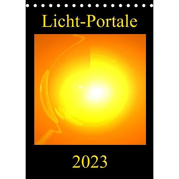 Licht-Portale (Tischkalender 2023 DIN A5 hoch), Ramon Labusch