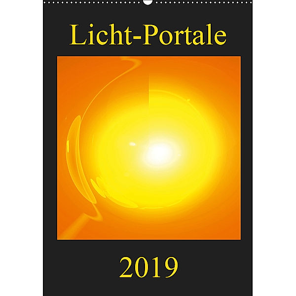 Licht-Portale (Wandkalender 2019 DIN A2 hoch), Ramon Labusch