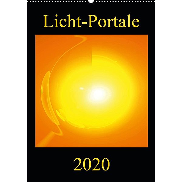 Licht-Portale (Wandkalender 2020 DIN A2 hoch), Ramon Labusch