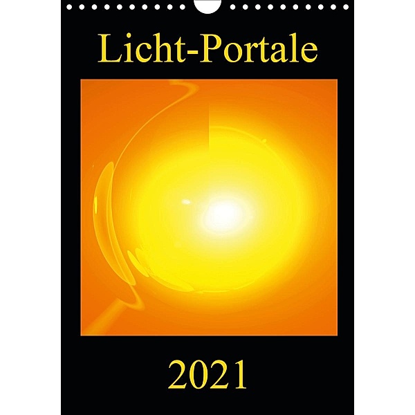 Licht-Portale (Wandkalender 2021 DIN A4 hoch), Ramon Labusch