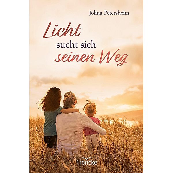 Licht sucht sich seinen Weg, Jolina Petersheim