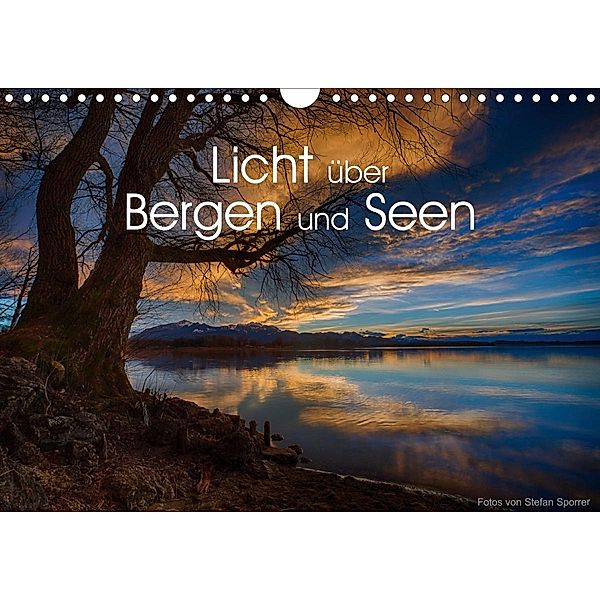 Licht über Bergen und Seen (Wandkalender 2020 DIN A4 quer), Stefan Sporrer