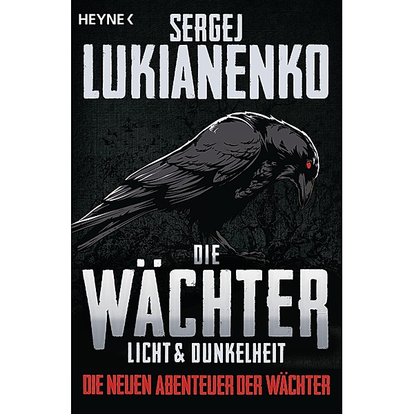 Licht und Dunkelheit / Die Wächter Bd.1, Sergej Lukianenko