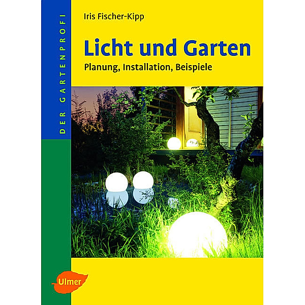 Licht und Garten, Iris Fischer-Kipp