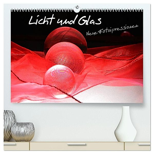 Licht und Glas - Neue Fotoimpressionen (hochwertiger Premium Wandkalender 2024 DIN A2 quer), Kunstdruck in Hochglanz, Ilona Stark-Hahn