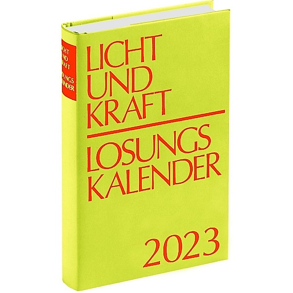 Licht und Kraft/Losungskalender 2023 Buchausgabe gebunden