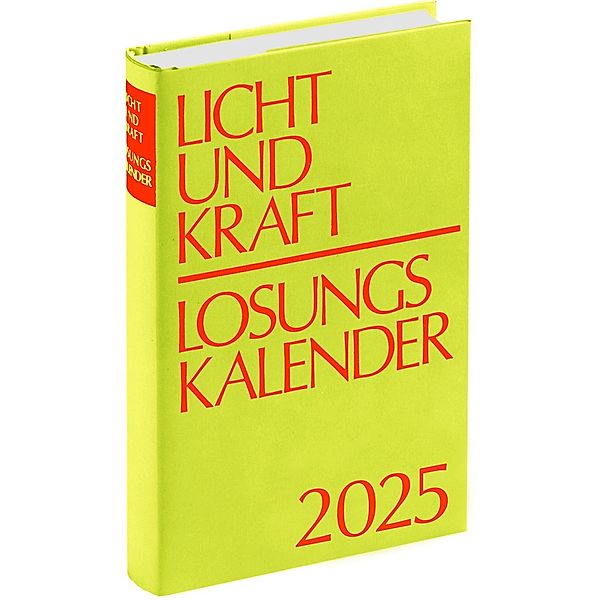 Licht und Kraft/Losungskalender 2025 Buchausgabe gebunden
