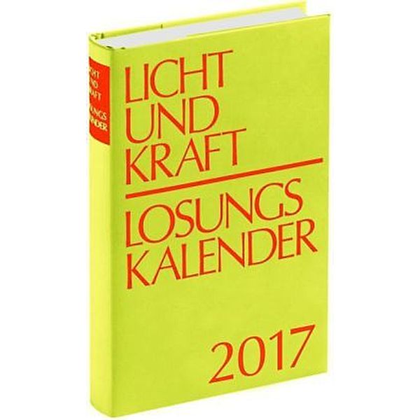 Licht und Kraft, Losungskalender (Buchausgabe) 2017