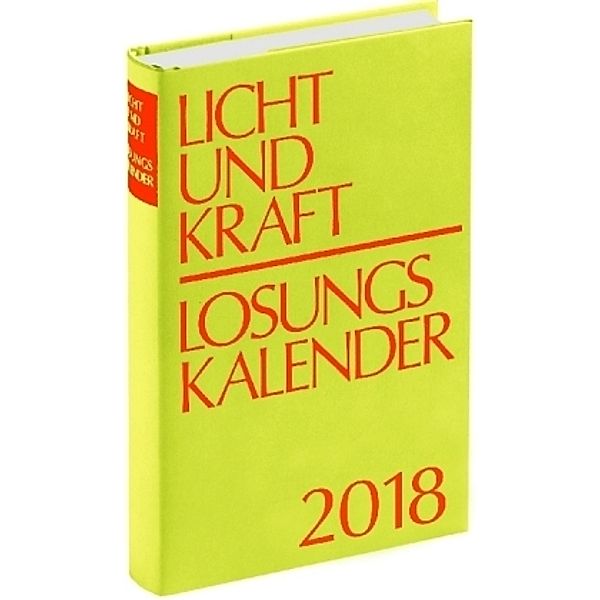 Licht und Kraft, Losungskalender (Reiseausgabe) 2018