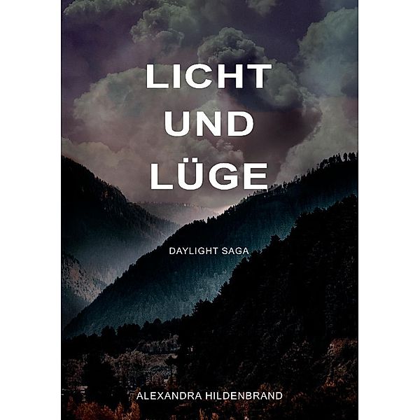 Licht und Lüge, Alexandra Hildenbrand