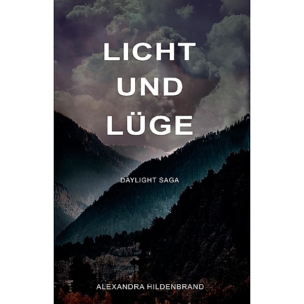Licht und Lüge, Alexandra Hildenbrand
