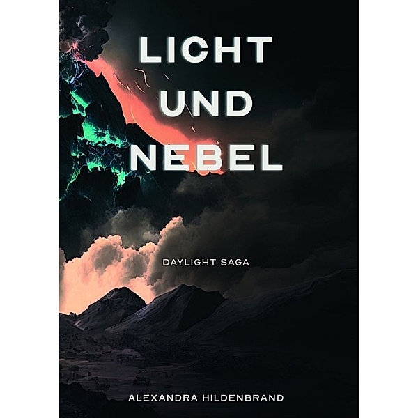 Licht und Nebel, Alexandra Hildenbrand