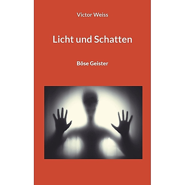 Licht und Schatten, Victor Weiss