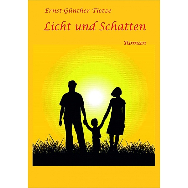 Licht und Schatten, Ernst-Günther Tietze