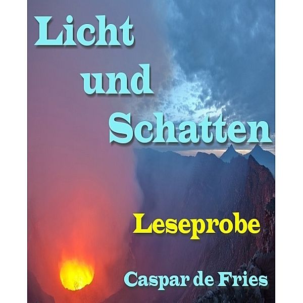 Licht und Schatten - Leseprobe, Caspar de Fries