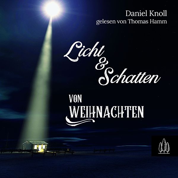 Licht und Schatten von Weihnachten, Daniel Knoll