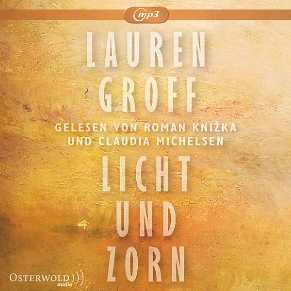 Licht und Zorn, Lauren Groff