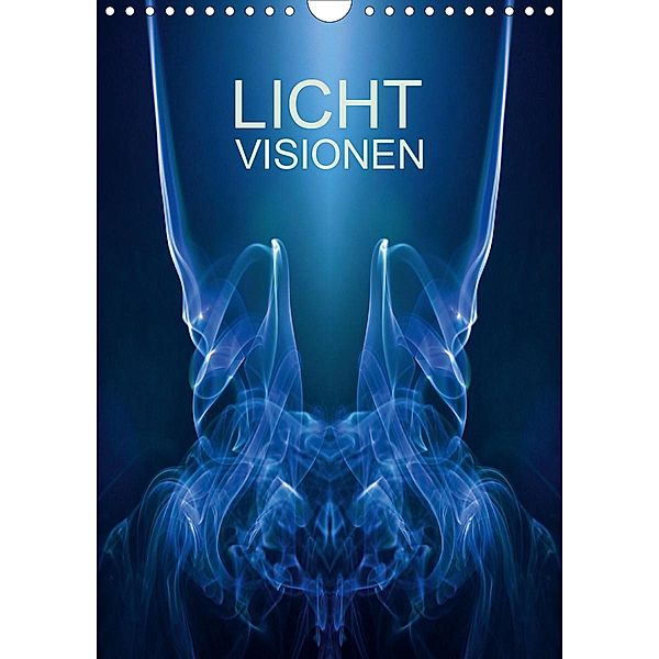 Licht Visionen (Wandkalender 2021 DIN A4 hoch), Markus Gorcica
