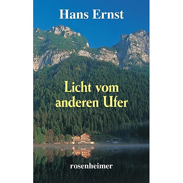 Licht vom anderen Ufer, Hans Ernst