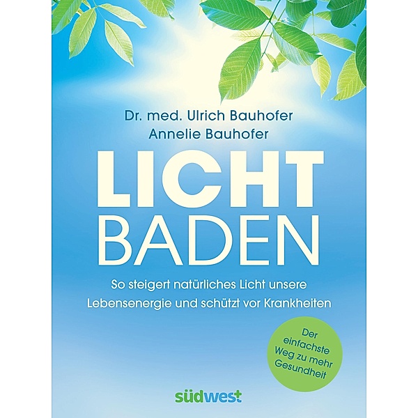 Lichtbaden, Ulrich Bauhofer, Annelie Bauhofer