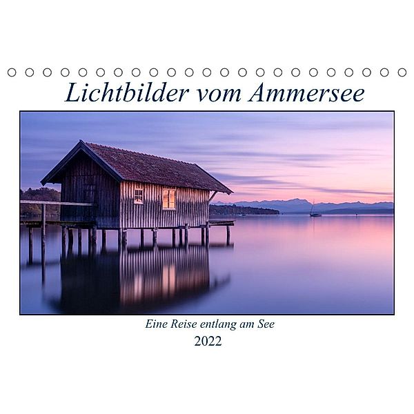Lichtbilder vom Ammersee (Tischkalender 2022 DIN A5 quer), calvaine8