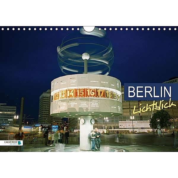 Lichtblick Berlin (Wandkalender 2014 DIN A4 quer)