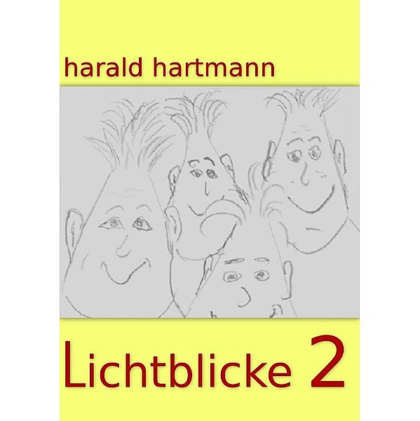 Lichtblicke 2, Harald Hartmann