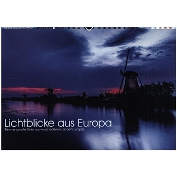 Lichtblicke aus Europa (Wandkalender 2022 DIN A4 quer), Reemt Peters