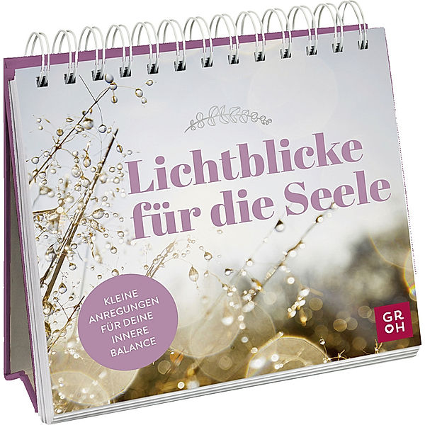 Lichtblicke für die Seele, Groh Verlag