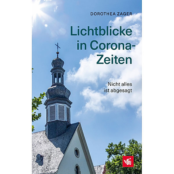 Lichtblicke in Corona-Zeiten, Dorothea Zager