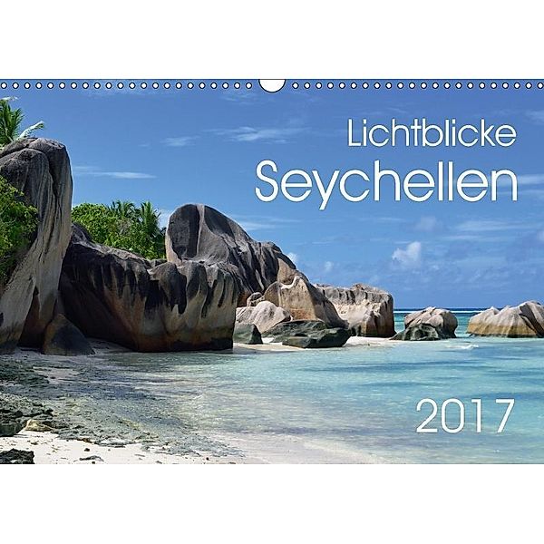Lichtblicke - Seychellen (Wandkalender 2017 DIN A3 quer), Uwe Bade