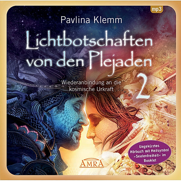 Lichtbotschaften von den Plejaden Band 2 (Ungekürzte Lesung und Heilsymbol Seelenfreiheit),1 Audio-CD, MP3, Pavlina Klemm