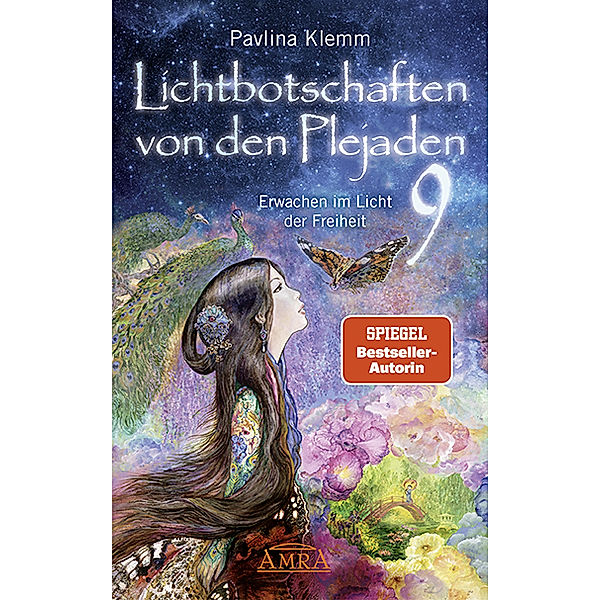 Lichtbotschaften von den Plejaden Band 9: Erwachen im Licht der Freiheit (von der SPIEGEL-Bestseller-Autorin), Pavlina Klemm