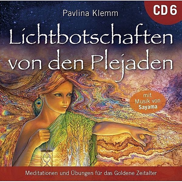 Lichtbotschaften von den Plejaden - Lichtbotschaften von den Plejaden, Übungs-CD.Vol.6,1 Audio-CD, Pavlina Klemm