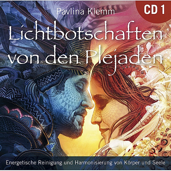 Lichtbotschaften von den Plejaden, Übungs-CD.Vol.1,1 Audio-CD, Pavlina Klemm