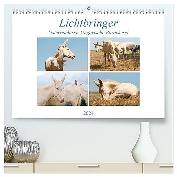 Lichtbringer - Österreichisch-Ungarische Barockesel (hochwertiger Premium Wandkalender 2024 DIN A2 quer), Kunstdruck in Hochglanz, Meike Bölts