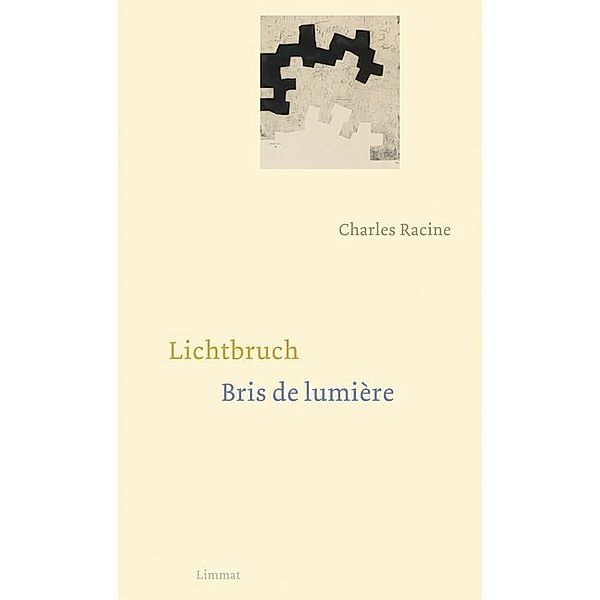 Lichtbruch / Bris de lumière, Charles Racine