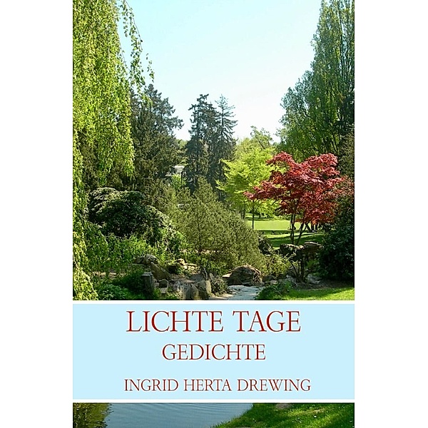Lichte Tage, Ingrid Herta Drewing
