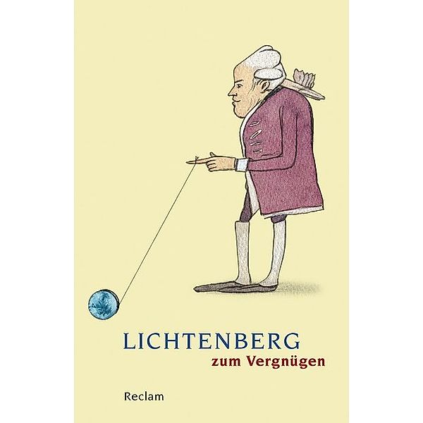 Lichtenberg zum Vergnügen, Georg Chr. Lichtenberg