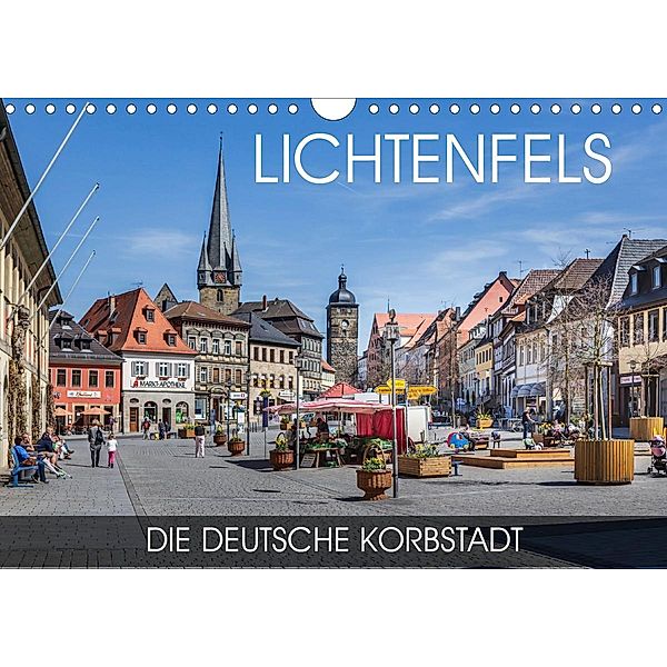 Lichtenfels - die Deutsche Korbstadt (Wandkalender 2021 DIN A4 quer), Val Thoermer