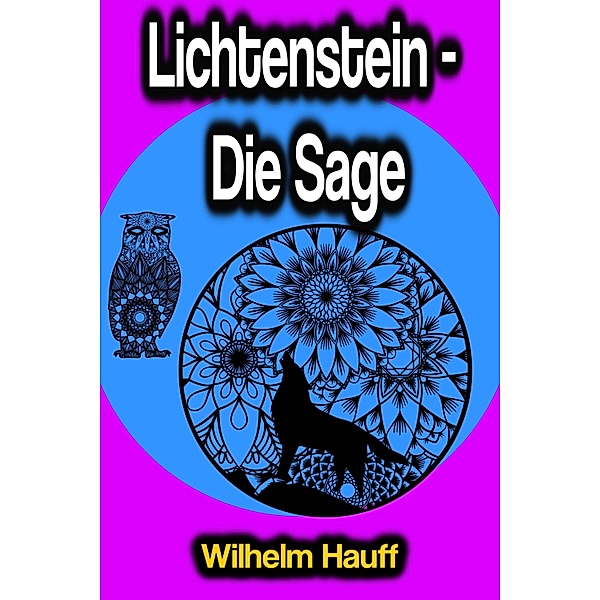 Lichtenstein - Die Sage, Wilhelm Hauff