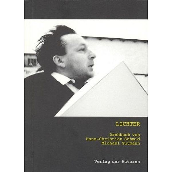Lichter, Hans Chr Schmid, Michael Gutmann