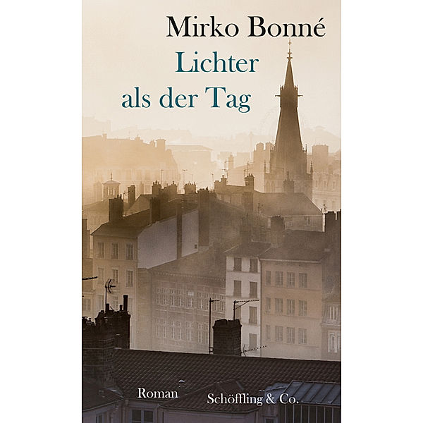 Lichter als der Tag, Mirko Bonné