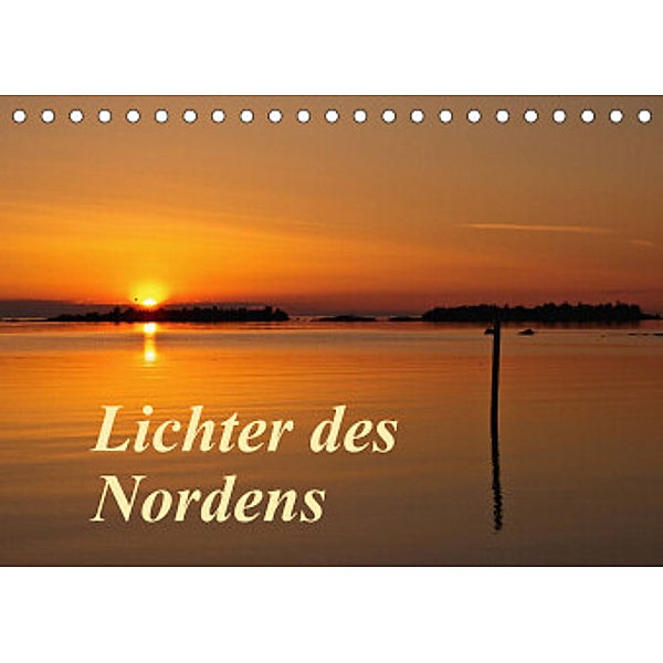 Lichter des Nordens (Tischkalender 2022 DIN A5 quer), Anja Ergler