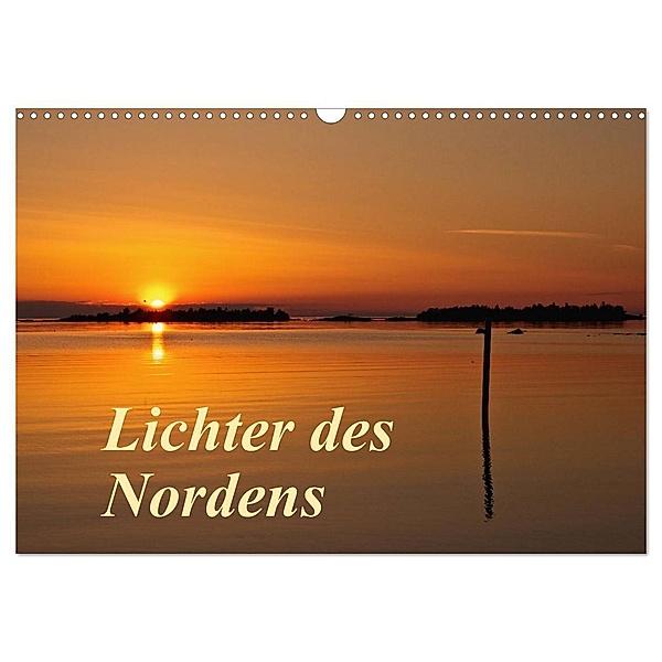 Lichter des Nordens (Wandkalender 2024 DIN A3 quer), CALVENDO Monatskalender, Anja Ergler