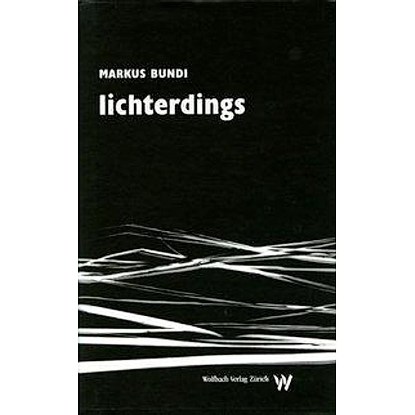 Lichterdings, Markus Bundi